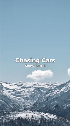 Snow Patrol – Chasing Cars (Lyrics)