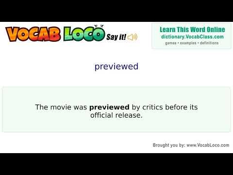 Previewed – English Pronunciation, Definition, Synonyms, Antonyms, Example Sentence