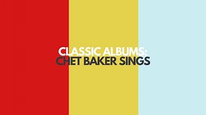 Chet Baker Sings: A Classic Cool Jazz Album