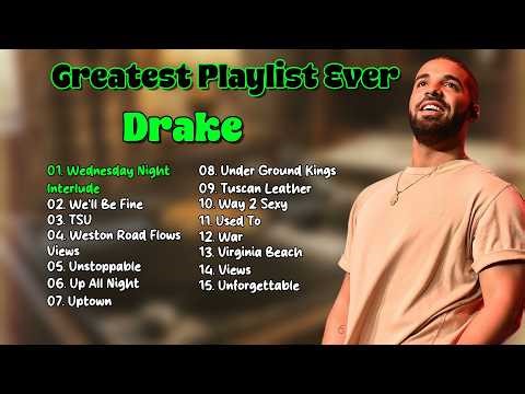 Greatest Playlist Ever - Drake | Greatest Hits Playlist