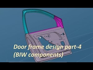 3D experience platform CATIA V6 || Door frame design Part-1 || BIW ( Body in white )