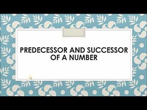 CLASS 3 MATH - PREDECESSOR & SUCCESSOR