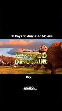 30 дней — 30 мультфильмов — День 3 🎬 Фильм: Хороший динозавр😍🦖