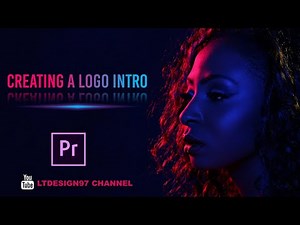 TẠO LOGO INTRO CHUYÊN NGHIỆP VỚI ADOBE PREMIERE