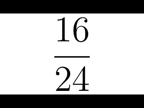 Simplify 16/24