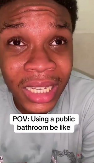POV: Using a public bathroom be like