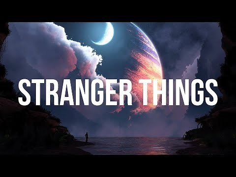 Kygo - Stranger Things ft. OneRepublic (Lyrics)