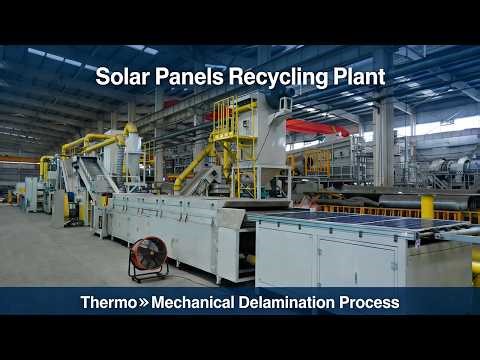 Solar Panels Recycling Plant: Full Thermo‑Mechanical Delamination Process