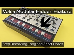 Volca Modular Hidden Feature - How to Step Record Long and Short Notes