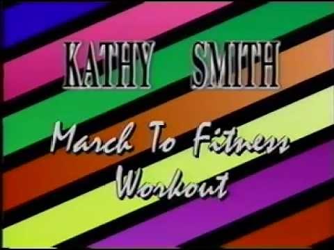 kathy smith march to fitness 1