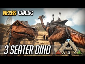 Ark: Survival Evolved - 3 Seater Dino