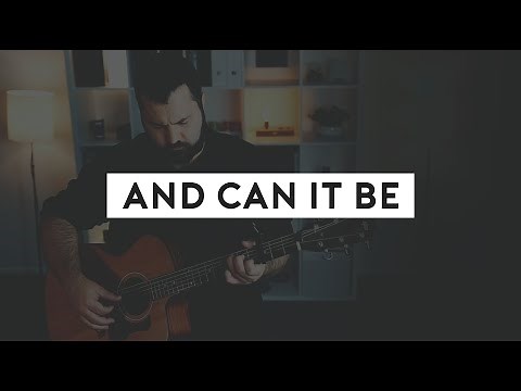 And Can It Be (Acoustic Hymn with Lyrics)