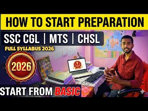 How to Start SSC CGL, CHSL, MTS Preparation 2026 | Complete Beginner’s Roadmap#sscexam2026#ssccgl