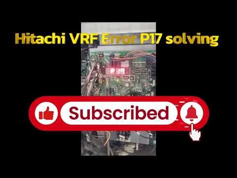 Hitachi VRF error P17 solving