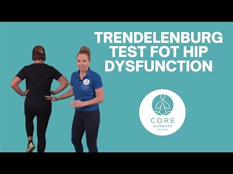 Assessing Dysfunction of the Hip - Trendelenburg Test