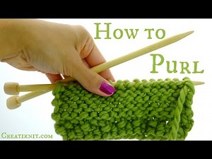 How to purl - Knitting Tutorial