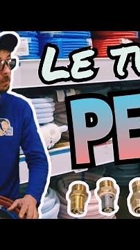 Le TUBE PER et ses raccords