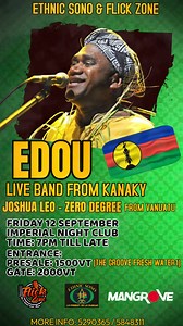 ✨FLICK ZONE present : 🌟 EDOU from New Caledonia, live with full band !! 🔥 Featuring special guests: Joshua Leo & Zero Degree from Vanuatu 📍 Imperial – Outside Stage 📅 12 September 2025 🕖 7PM till late 🎟️ Presale: 1500VT (the groove @ fresh water 1) 🎫 At the Gate: 2000VT PACIFIC MUSIK! 🌴🎤 LUKIM YOU‼️ #EdouLive #EthnicSono #FlickZone #LiveMusic #VanuatuEvents #islandvibes Mangrove Pacific Music @topfans | FLICK ZONE