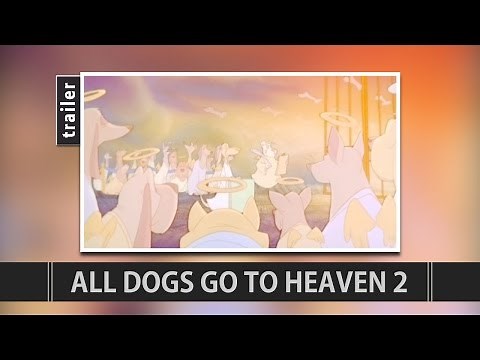 All Dogs Go to Heaven 2 (1996) Trailer