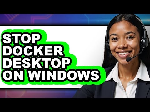 How to Stop Docker Desktop on Windows (updated)
