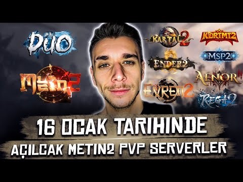 16 OCAK TARİHİNDE AÇILACAK METİN2 PVP SERVERLER TAM LİSTE!! #metin2 #metin2pvp #mein2