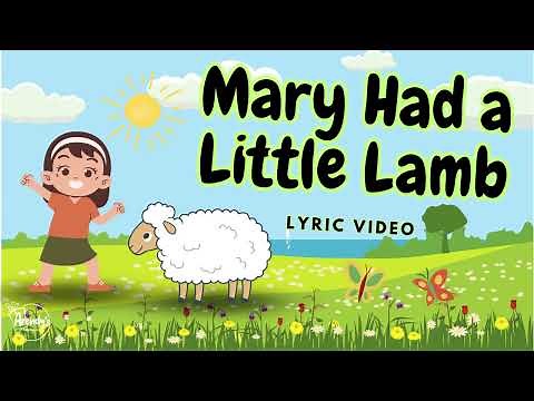 Mary Had a Little Lamb (Lyric Video) | Song for Kids | Nursery Rhymes
