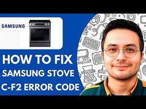 Samsung Stove C F2 Error Code - 2026 (fast & Easy)