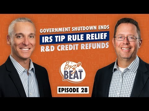 The Biz Beat – Ep 28: Government Shutdown Ends, IRS Tip Rule Relief, R&D Credit Refunds