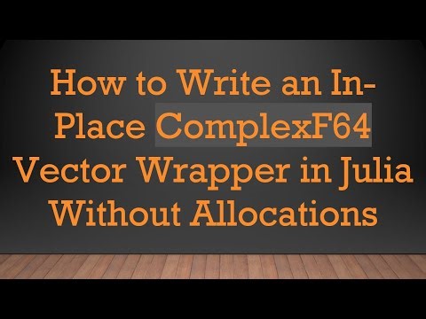 How to Write an In-Place ComplexF64 Vector Wrapper in Julia Without Allocations
