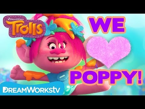 Reasons We Love Poppy | TROLLS