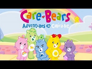 Song: Care Bears: Adventures in Care-A-Lot theme song - Kay Hanley