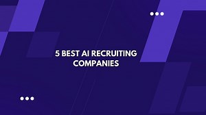 5 Best AI Recruiting Companies (January 2026)