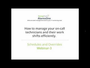 AlarmsOne Webinar : How to manage your on-call technicians and their work shifts efficiently