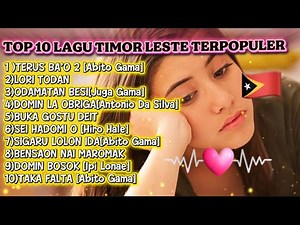 Full Album TOP 10 Lagu 🇹🇱TERBAIK SEPANJANG MASA