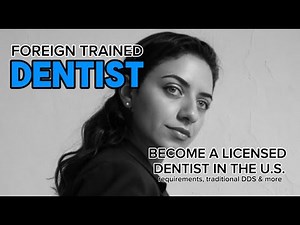 U.S. Dental Licensing Explained: The Steps Every International Dentist Needs to Know