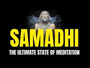 What Is Samadhi? The Ultimate State of Meditation Explained