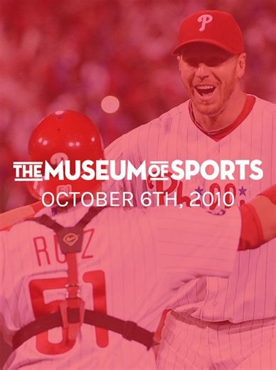 October 6th, 2010 - Roy Halladay threw the second no-hitter in Major League Baseball postseason history in Game 1 of the NLDS, a 4-0 Phillies win against the Cincinnati Reds. #Phillies #MLB | The Museum of Sports