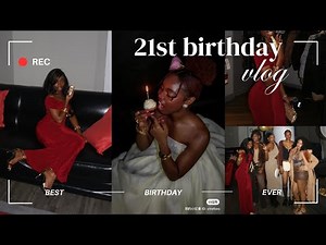 my 21st birthday vlog! **everything that went down!**