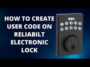 How to Add a User Code on Reliabilt Electronic Lock
