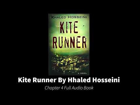 The Kite Runner By Khaled Hosseini Chapter 4 Full Audio Book