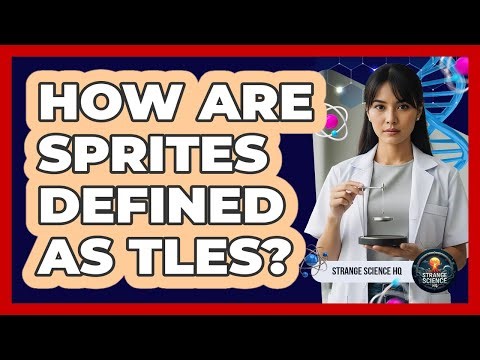 How Are Sprites Defined As TLEs?