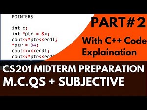 CS201 Midterm Preparation 2025 | Part 2