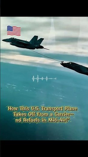 How This U.S. Transport Plane Takes Off From a Carrier… and Refuels in Mid-Air!