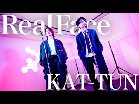 Real Face / KAT-TUN【MELOGAPPA】