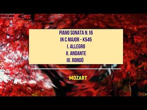 MOZART - PIANO SONATA No.16 K545 IN C MAJOR
