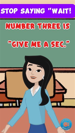 Stop saying "WAIT"! 🛑 Use these 3 Native phrases instead! ✨ #oneminuteenglish