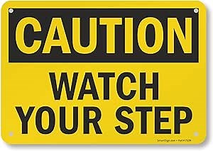 SmartSign "Caution - Watch Your Step" Sign | 7" x 10" Aluminum