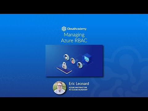 Managing Azure Role-Based Access Control (RBAC) - Azure Training