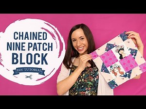 How to Make a Chained Nine Patch Block Tutorial