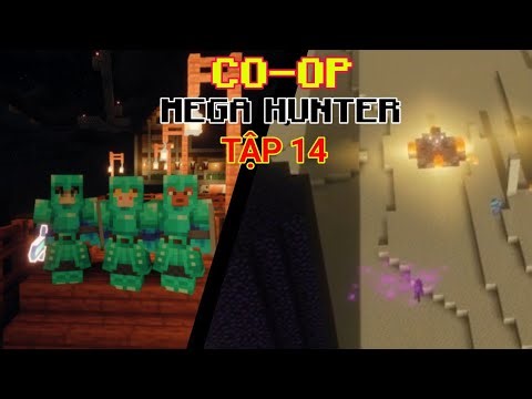 Coop Mega Hunter Tập 14 | Hunt đi đánh rồng và đi nộp thử thách tuần 2